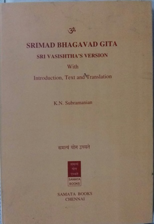 Srimad Bhagavad Gita Vasishta_s Version